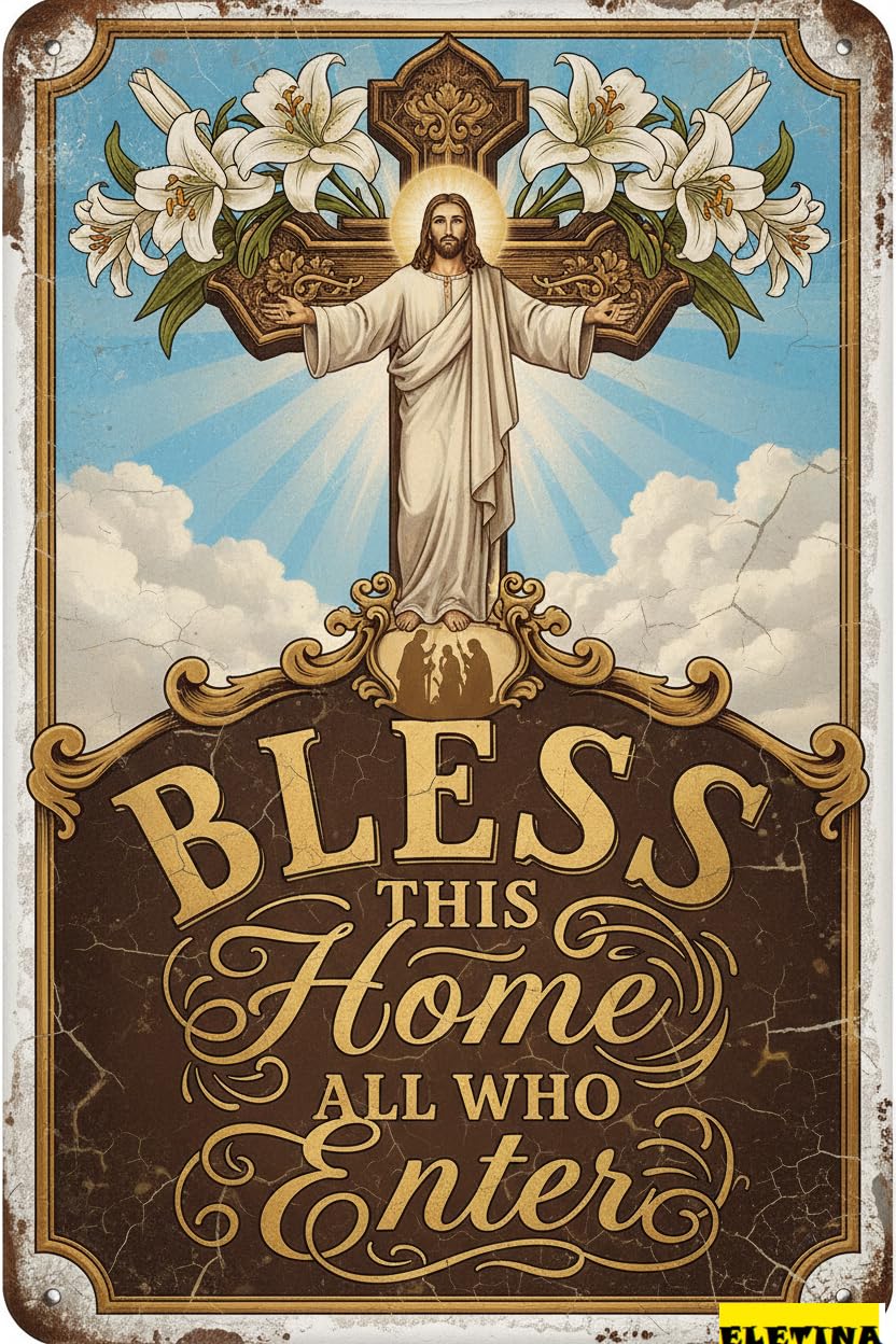 Bless This Home All Who Enter Religious Christmas Scripture Vintage Metal Poster Easter Bible Sign 8x12in