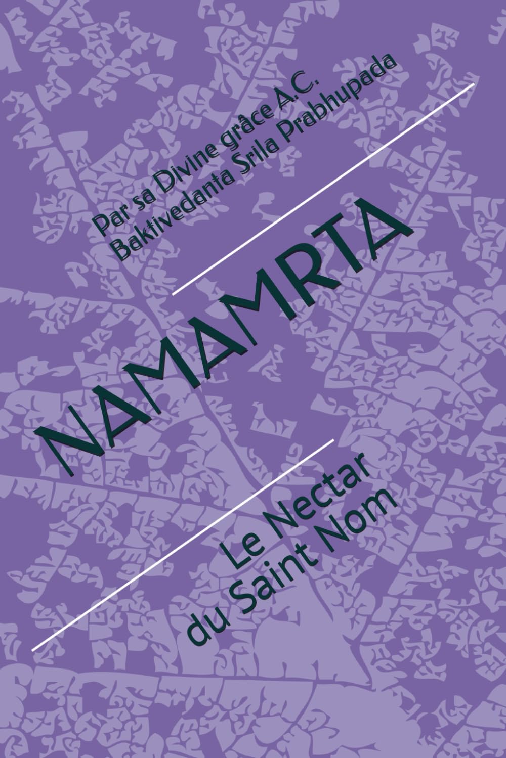 NAMAMRTA: Le Nectar des Saints Noms