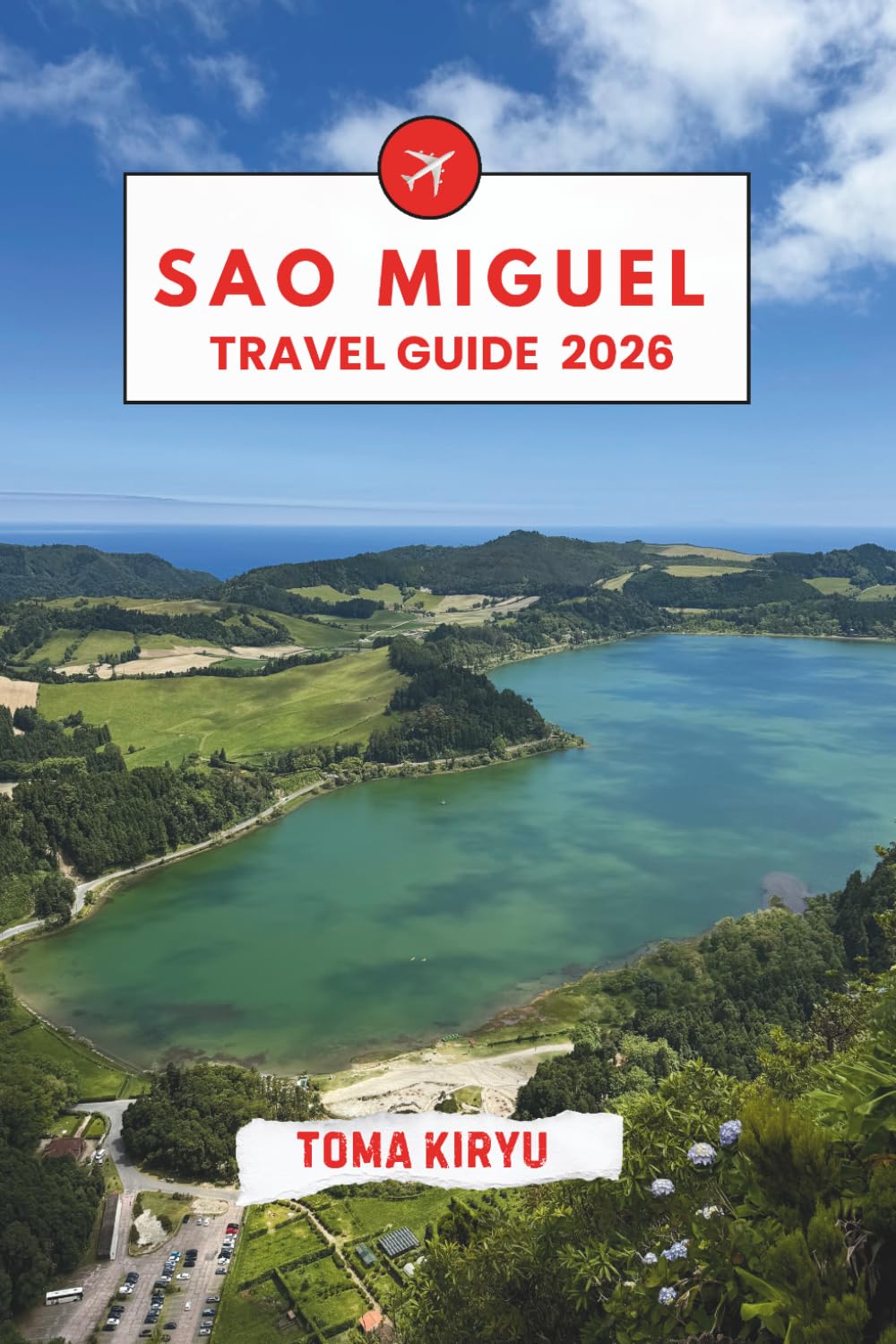 São Miguel Travel Guide 2026: The Essential Handbook to the Top Attractions, Standout Experiences, and Hidden Local Favorites.