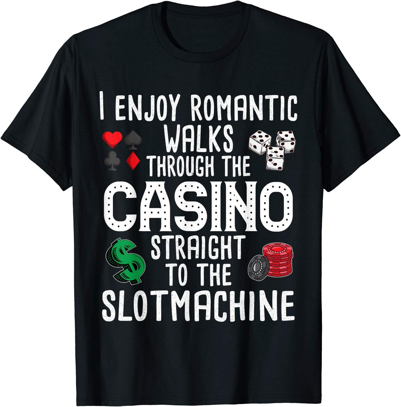 Funny Slot Machine Gambling Casino Gambler Vegas Gift Idea T-Shirt