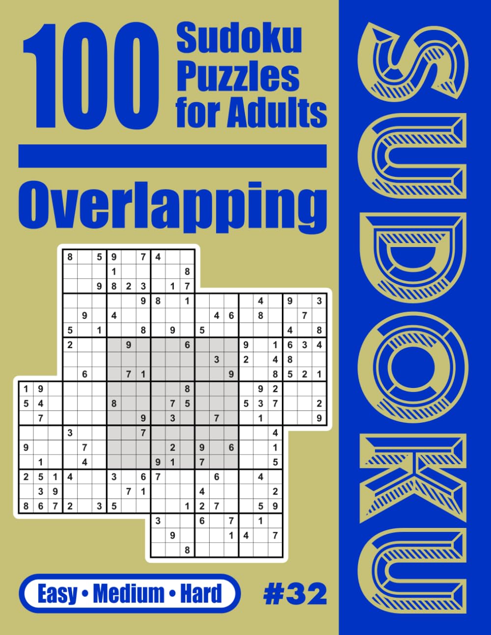 100 Sudoku Puzzles for Adults: Overlapping: Easy・Medium・Hard