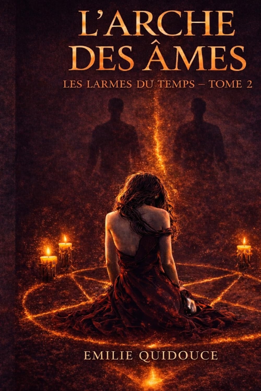 L'Arche des Ames: Les larmes du temps - tome 2