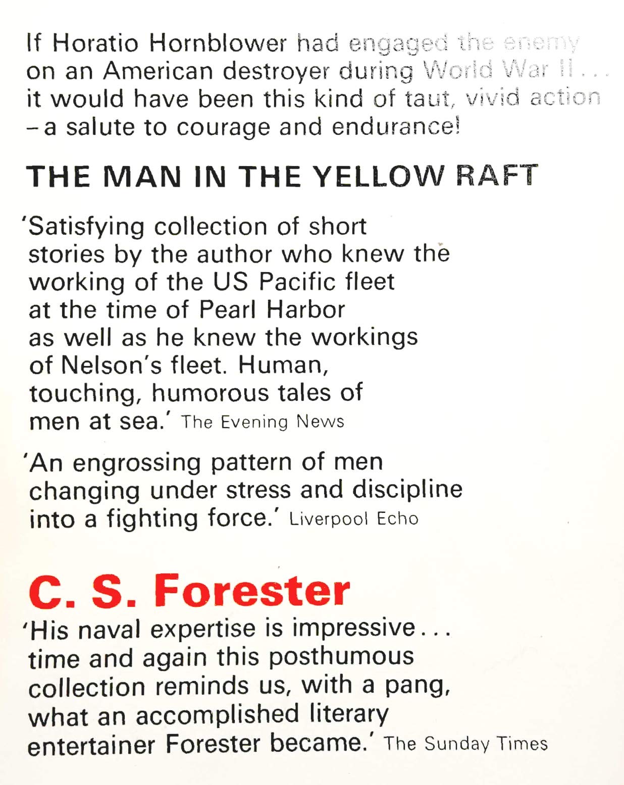 THE MAN IN THE YELLOW RAFT: Triumph of the Boon; The Boy Stood on the Burning Deck; Dr Blanke's First Command; Counterpunch; USS Cornucopia; December 6th; Rendezvous (by the author of the Hornblower Saga) [Paperback] C. S. Forester - PT01