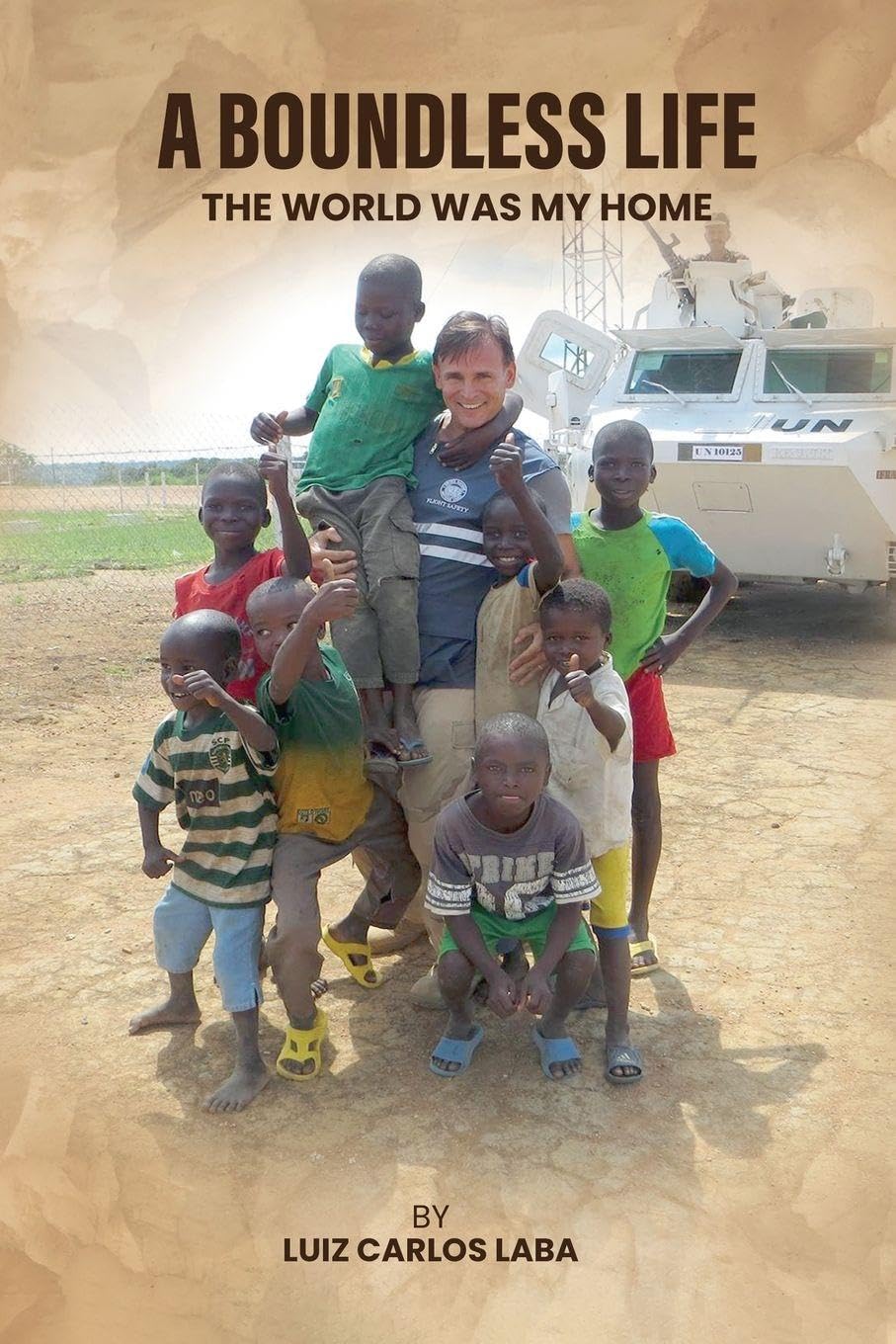 A Boundless Life: The World Was My Home