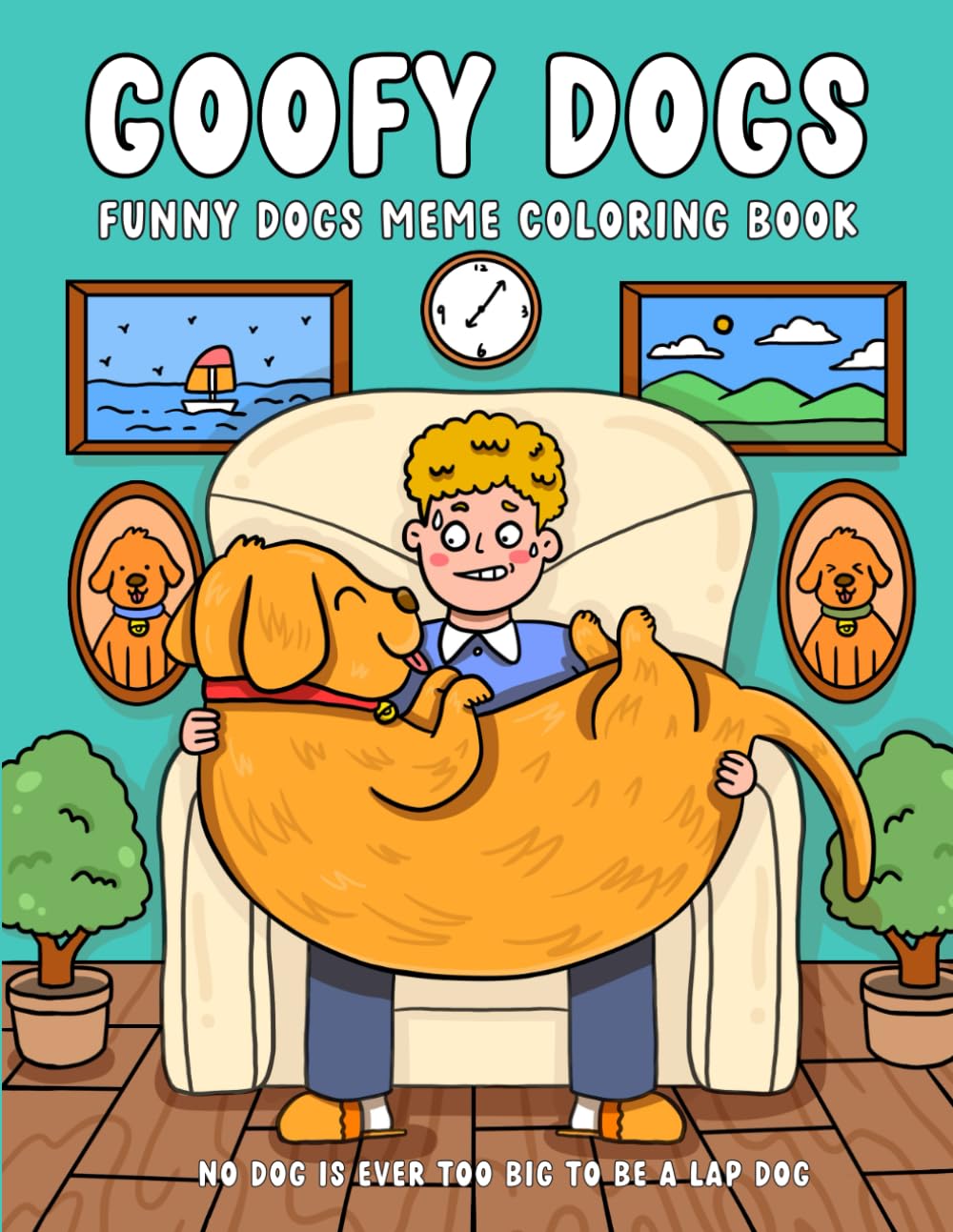 Goofy Dogs: Funny Dogs Meme Coloring Book for Adults and Teens Featuring Adorable and Mischievous Dog Scenes for Stress Relief and Relaxation