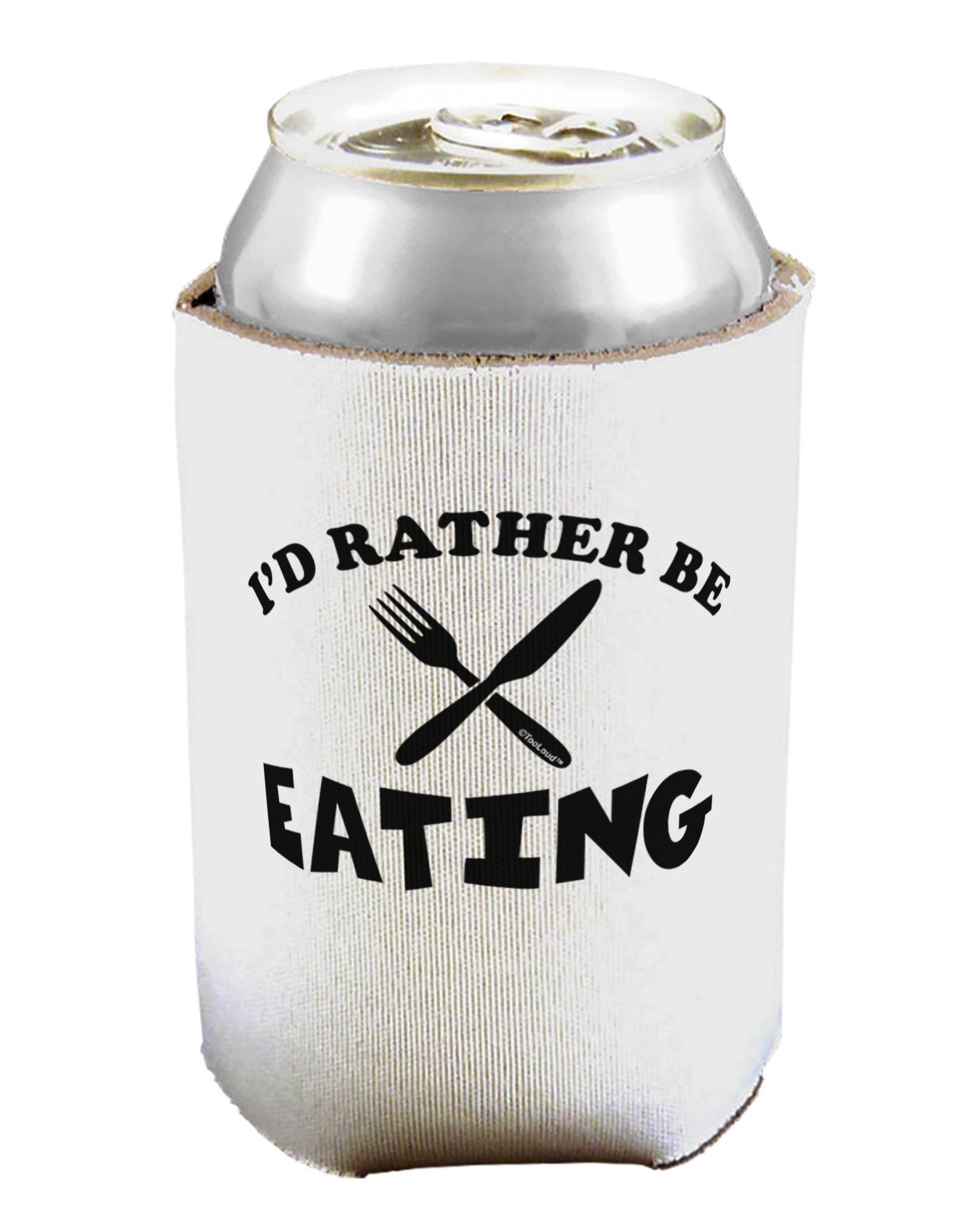 TOOLOUD I'd Rather Be Eating Can/Bottle Insulator Cooler - 2 Pack