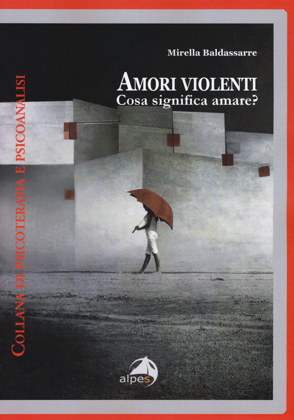 Amori Violenti. Cosa Significa Amare? - 4
