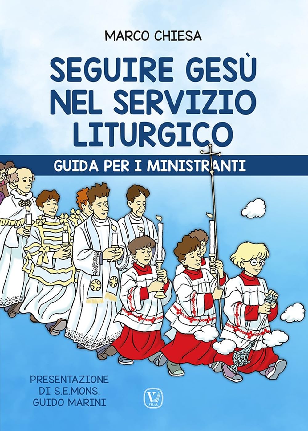 Seguire Gesù Nel Servizio Liturgico. Guida Per I Ministranti - 4