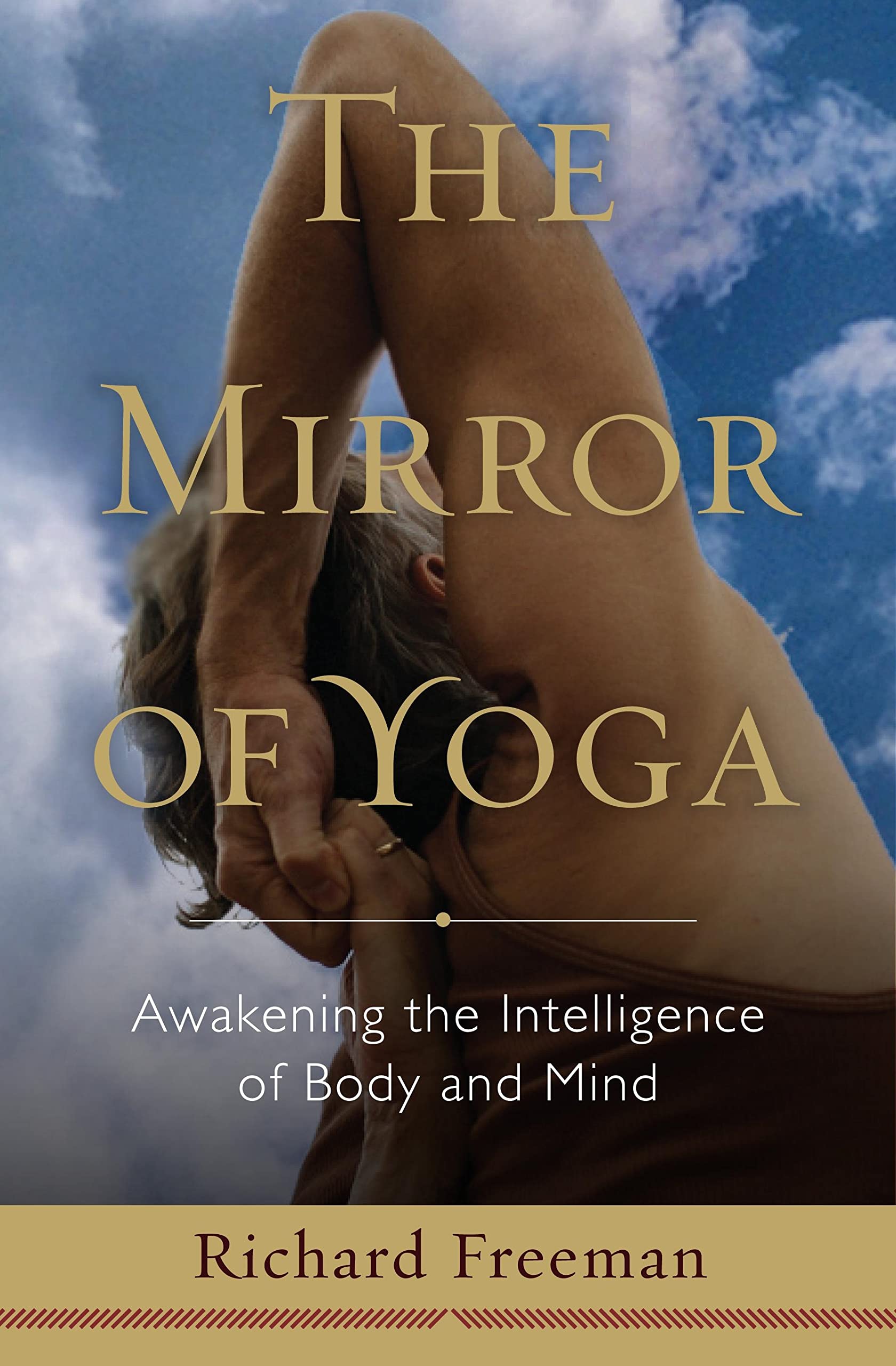 The Mirror of Yoga: Awakening the Intelligence of Body and Mind
