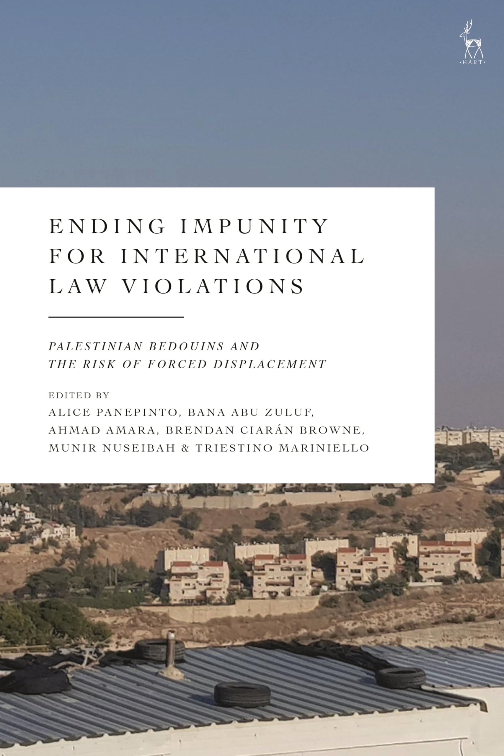 Ending Impunity for International Law Violations: Palestinian Bedouins and the Risk of Forced Displacement