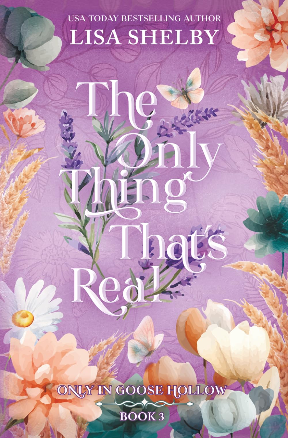 The Only Thing That's Real (Deluxe Edition) (Only in Goose Hollow Deluxe Edition Paperbacks)