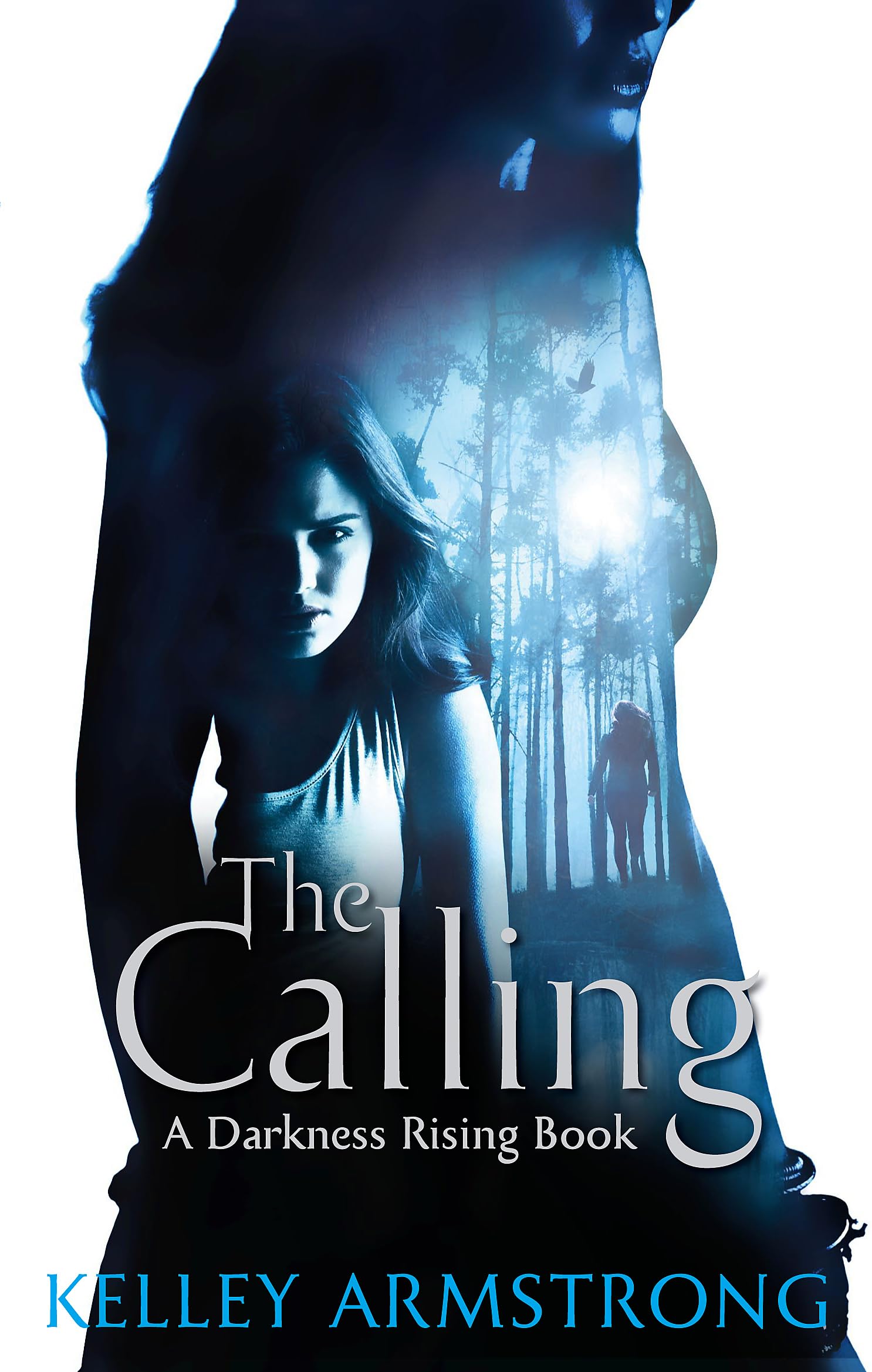 The Calling: Darkness Rising: Book 02 - Armstrong, Kelley
