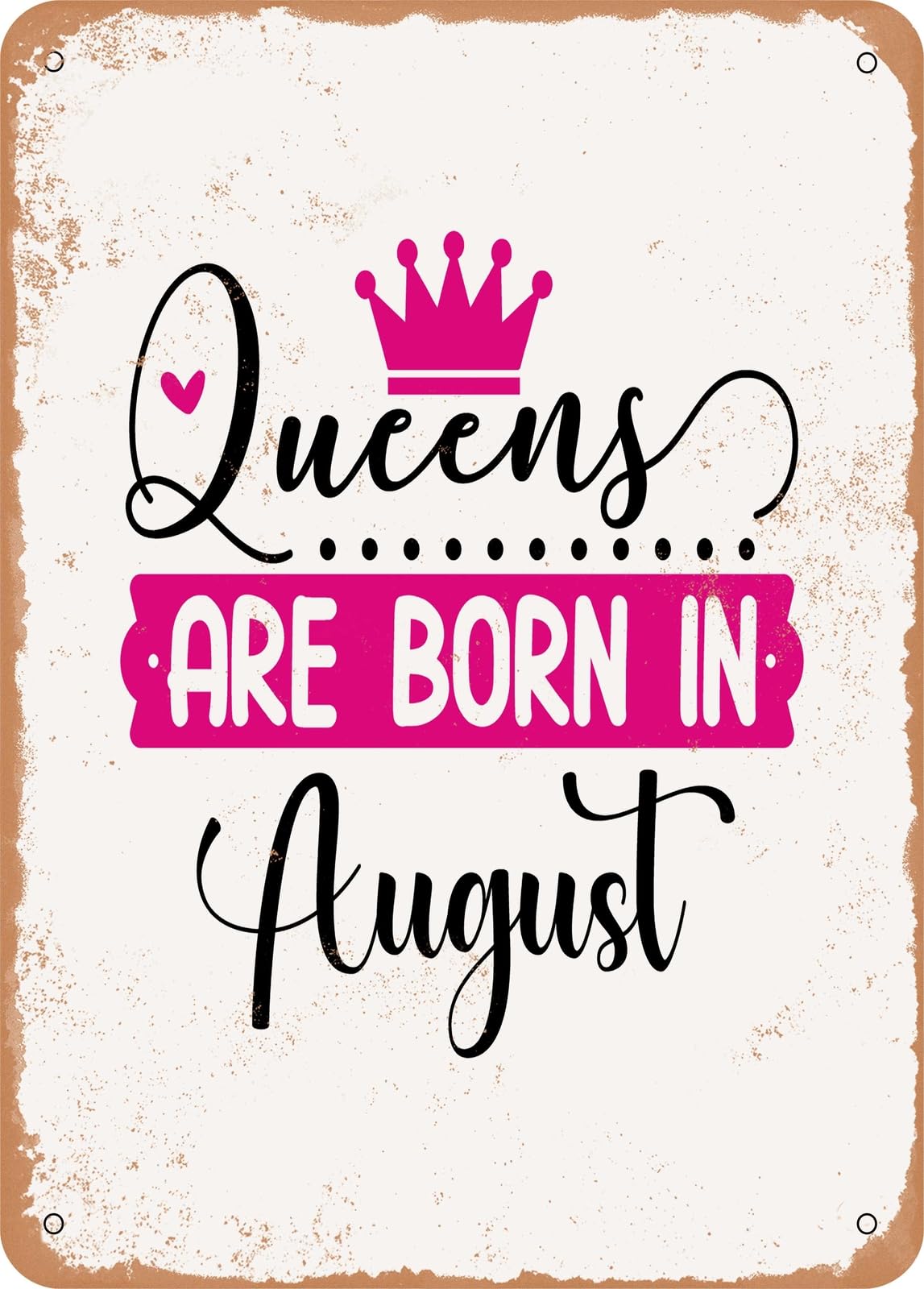 Miaomansenstore Metal Sign - Queens Are Born In August - Vintage Look Home Decor