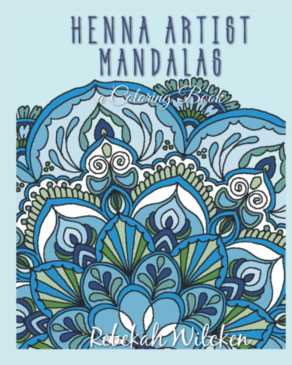 Henna Artist Mandalas: A Coloring Book