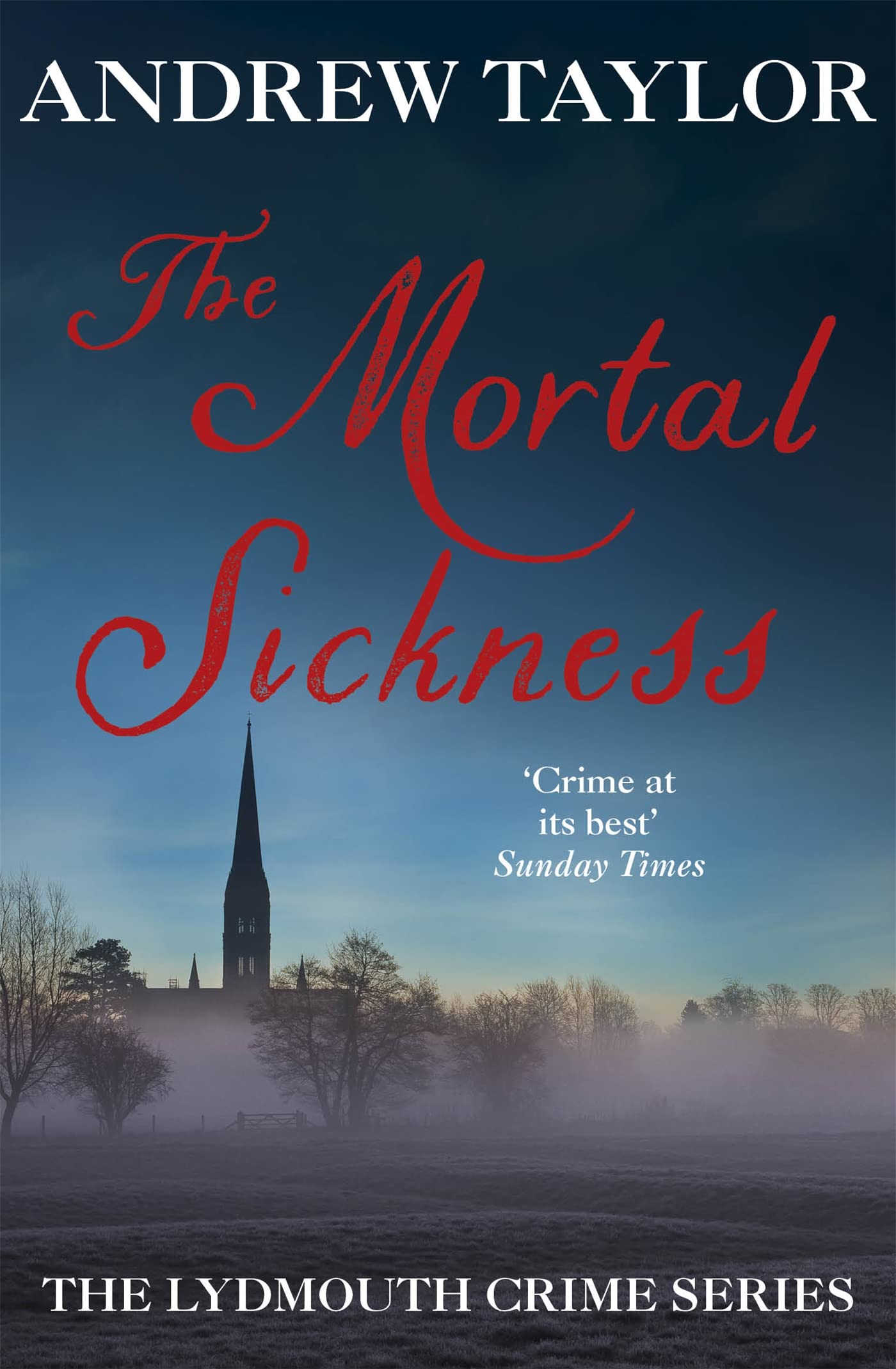 The Mortal Sickness by Andrew Taylor (Paperback Book)
