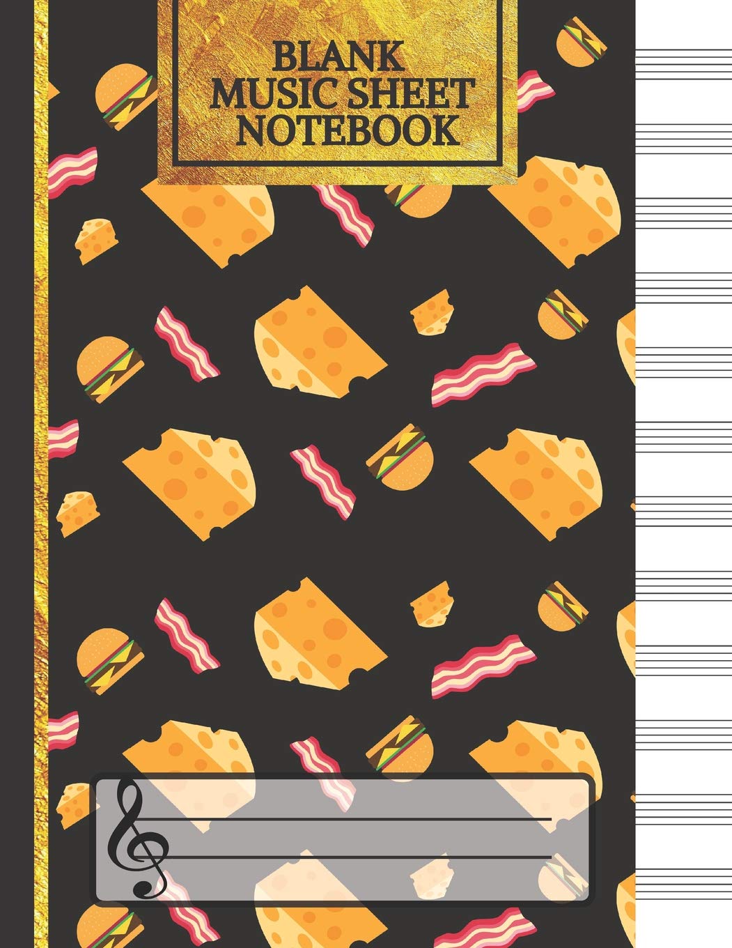 Blank Music Sheet Notebook: Music Manuscript Paper, Staff Paper, Music Notebook 12 Staves (Cheese Burger and Bacon: Boys Music Composition Books)