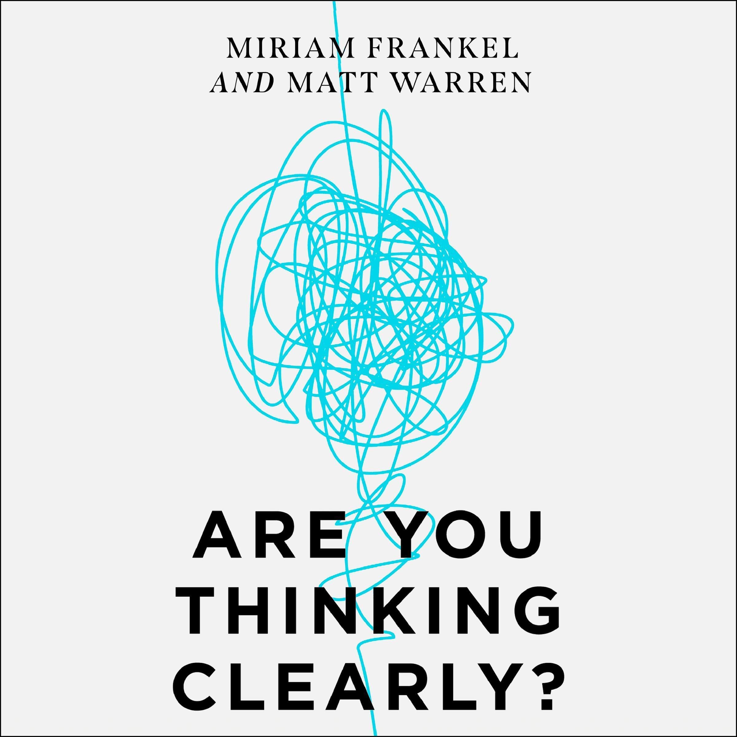 Are You Thinking Clearly?