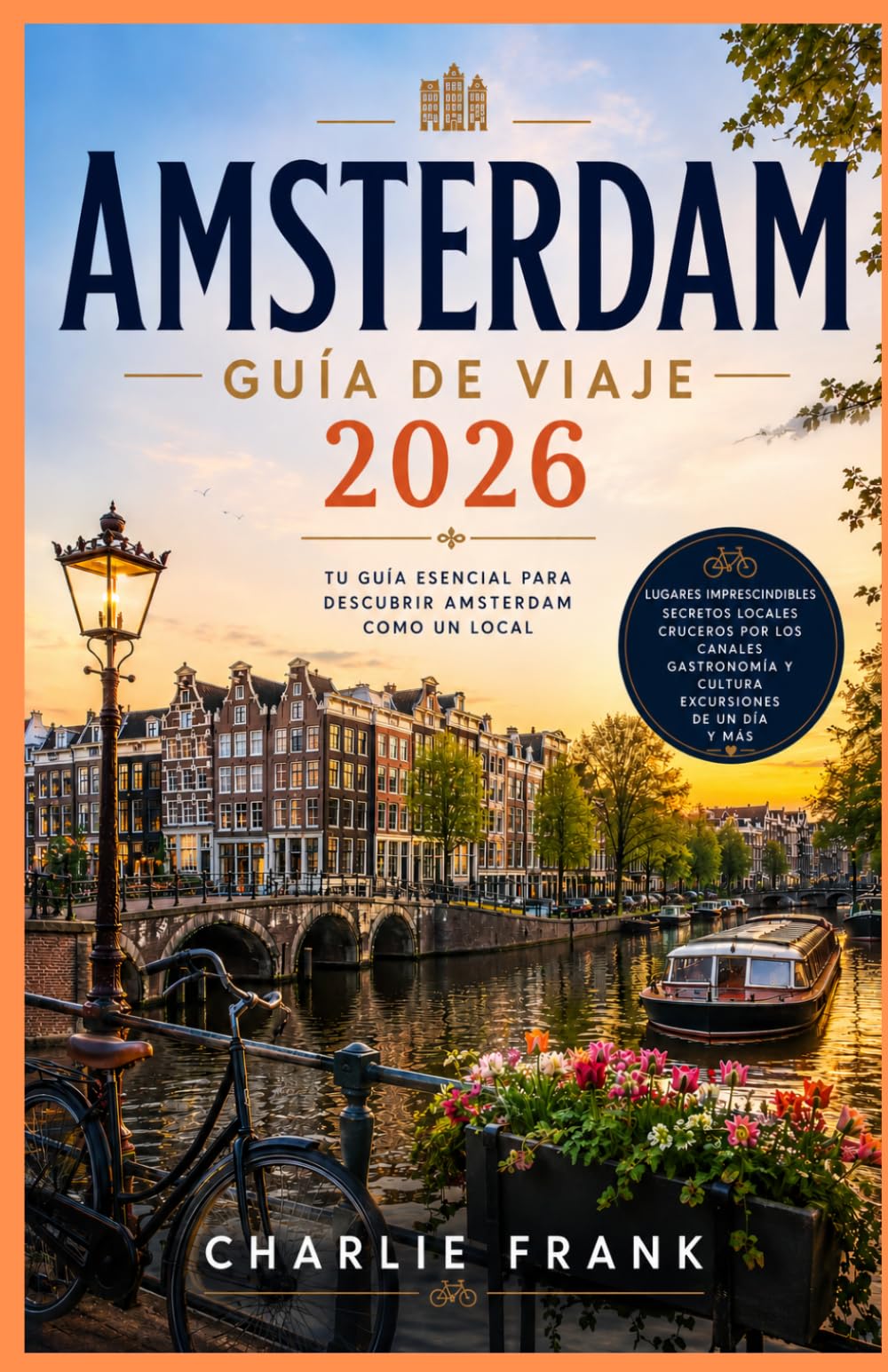 Guía de Viaje Ámsterdam 2026