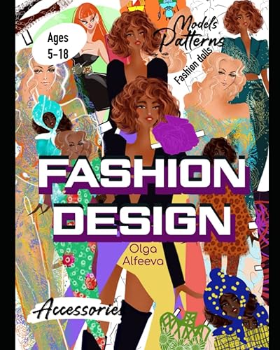 Fashion Design. Fashion paper dolls.: Cut out fashion paper dolls.. Building Activities for Future Fashion Designers .A fabulously fun guide to fashion design for kids ages 5 to 18