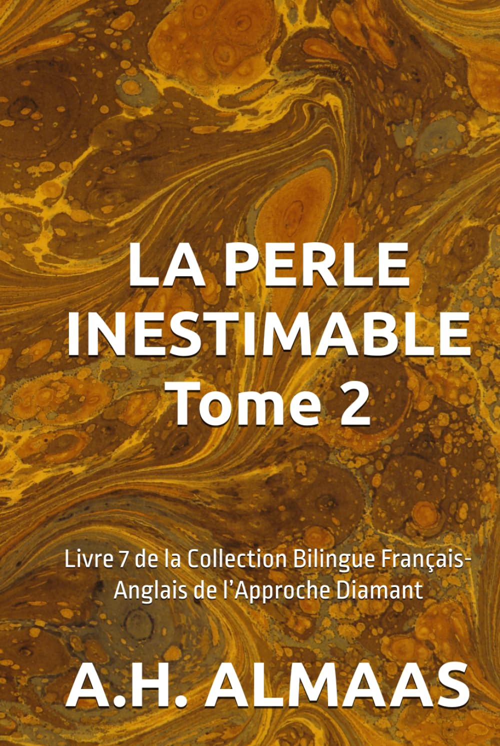 LA PERLE INESTIMABLE Tome 2: Livre 7 de la Collection Bilingue Français-Anglais de l’Approche Diamant
