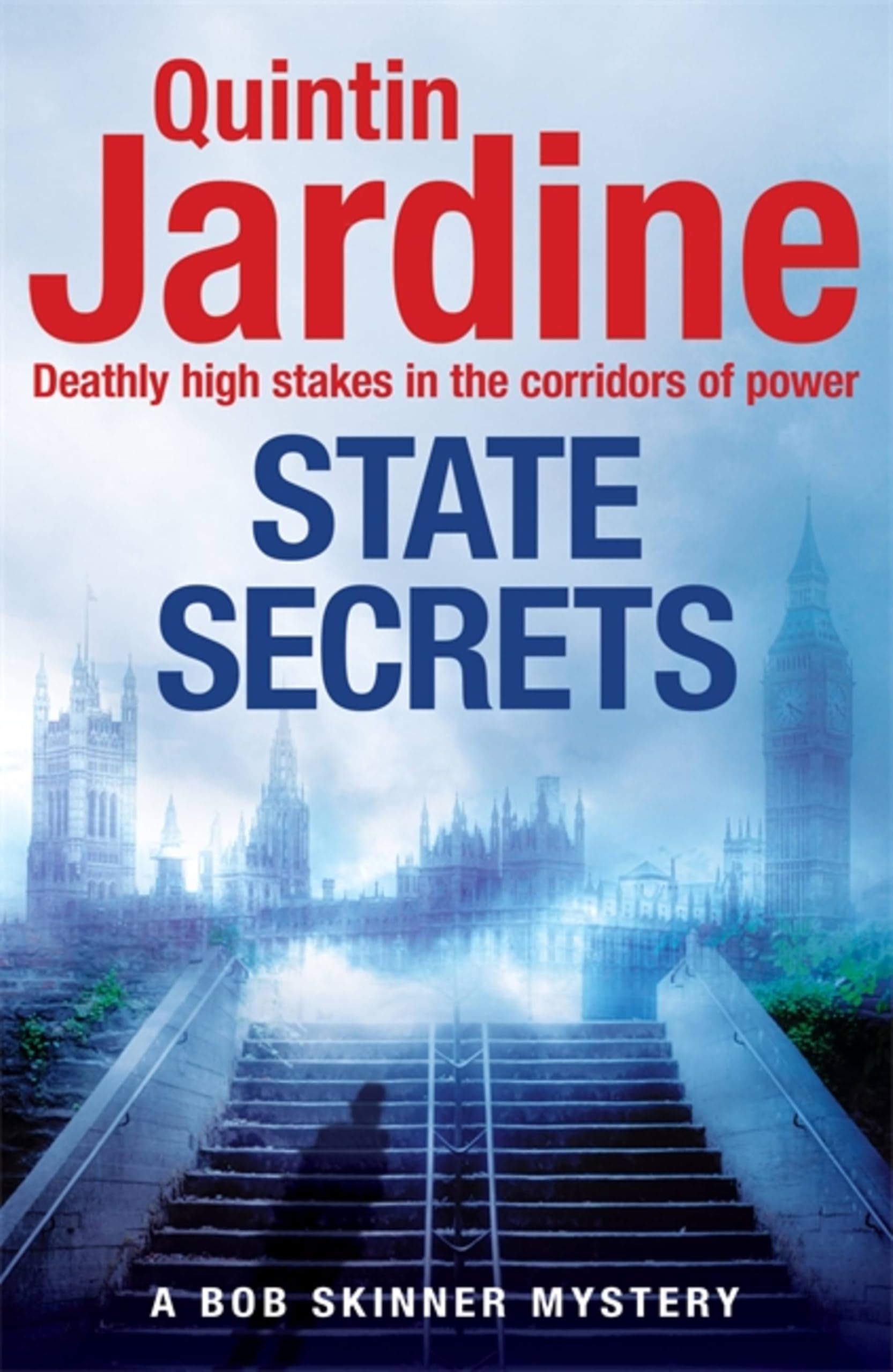 State Secrets (Bob Skinner series, Book 28): A terrible act in t