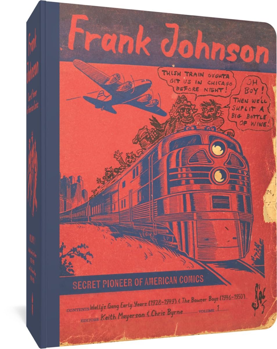 Frank Johnson, Secret Pioneer Of American Comics Vol. 1 : Wally's Gang Early Years (1928-1949) and The Bowser Boys (1946-1950)