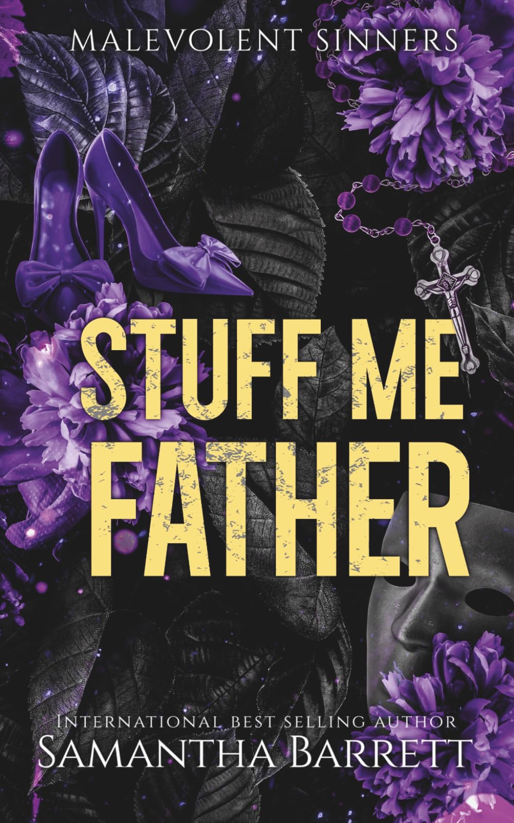 Stuff Me Father: 4 (Malevolent Sinners)
