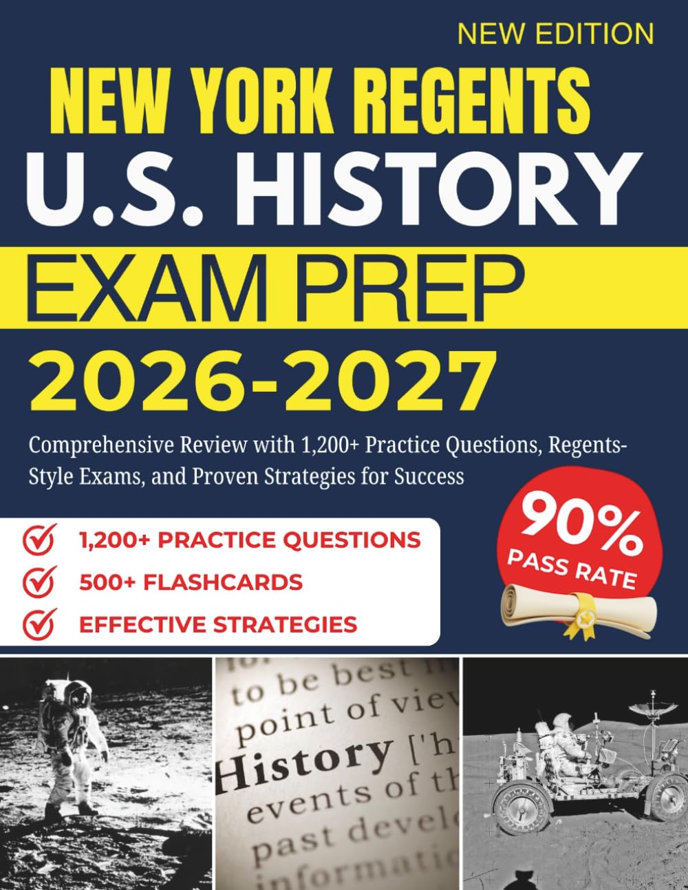 NEW YORK REGENTS U.S. HISTORY EXAM PREP 2026 – 2027: Comprehensive Review with 1,200+ Practice Questions, Regents-Style Exams, and Proven Strategies for Success