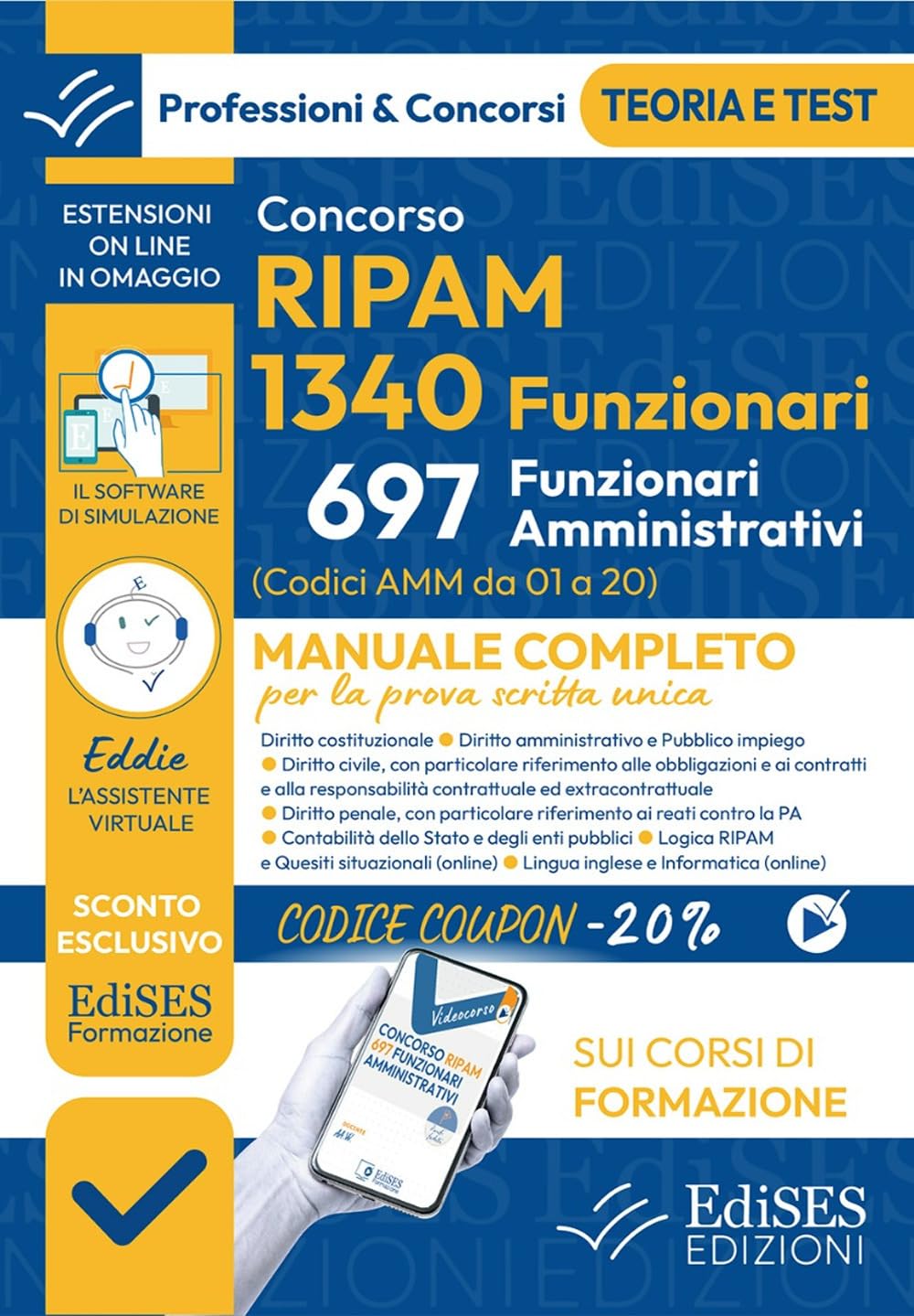 Concorsi RIPAM 2026: 1340 Funzionari - 697 Funzionari amministrativi: Teoria e test per la prova scritta unica (P&C)
