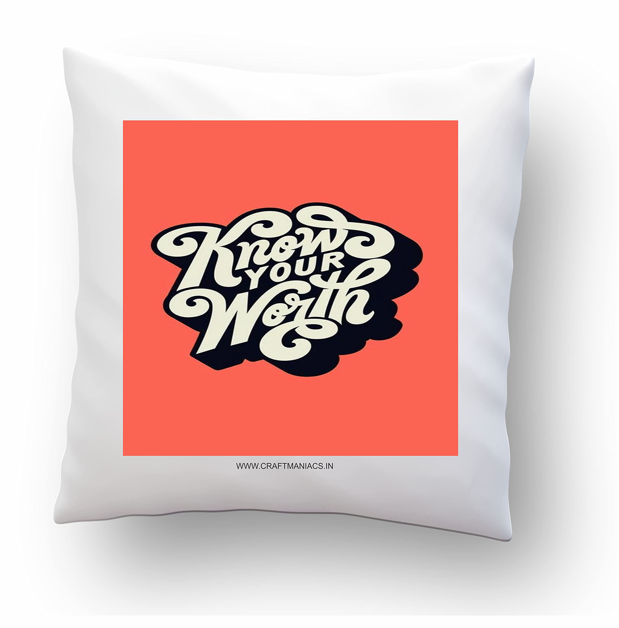 CRAFT MANIACSCRAFT MANIACS Know Your Worth 16 * 16 INCHES Pillow with Filler | Merch for Home Decor Lovers