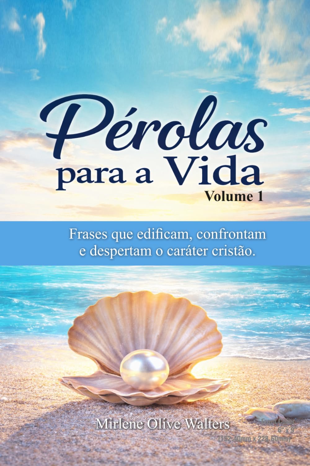 Pérolas para a Vida: “Palavras que confrontam o coração, edificam a fé e formam o caráter de Cristo.”