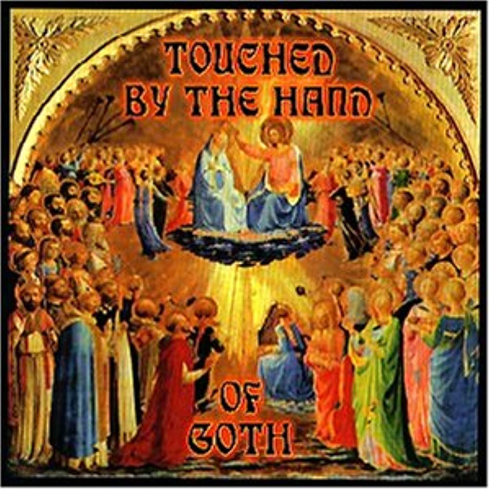 Touched By the Hand of Goth Vo