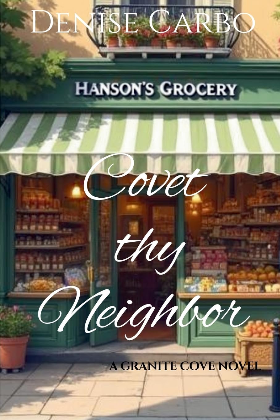 Covet thy Neighbor: 2 (Granite Cove)