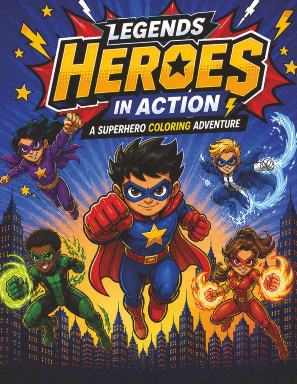 Legends Heroes In Action: A Superhero Coloring Adventure