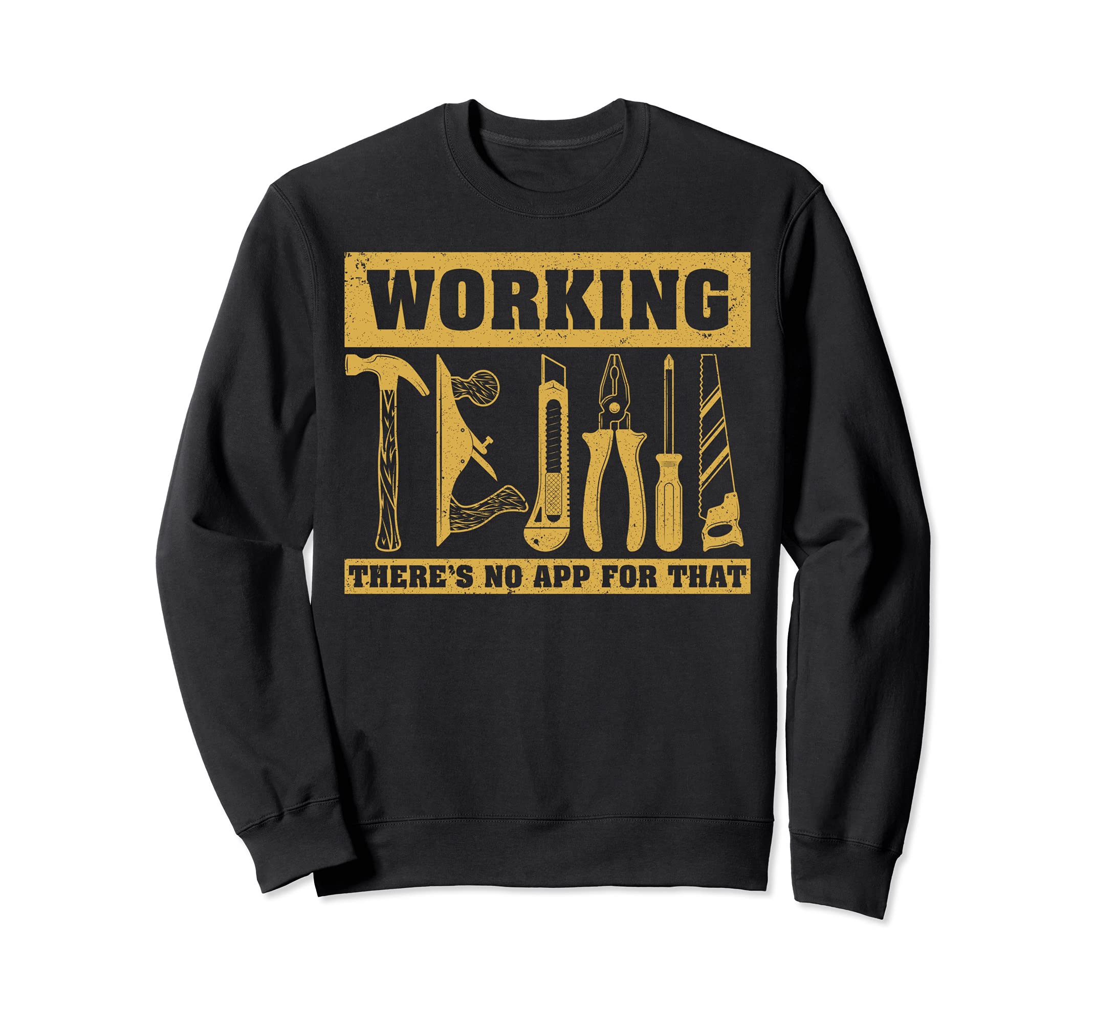 Funny Woodworking There’s No App For That Sweatshirt, Black