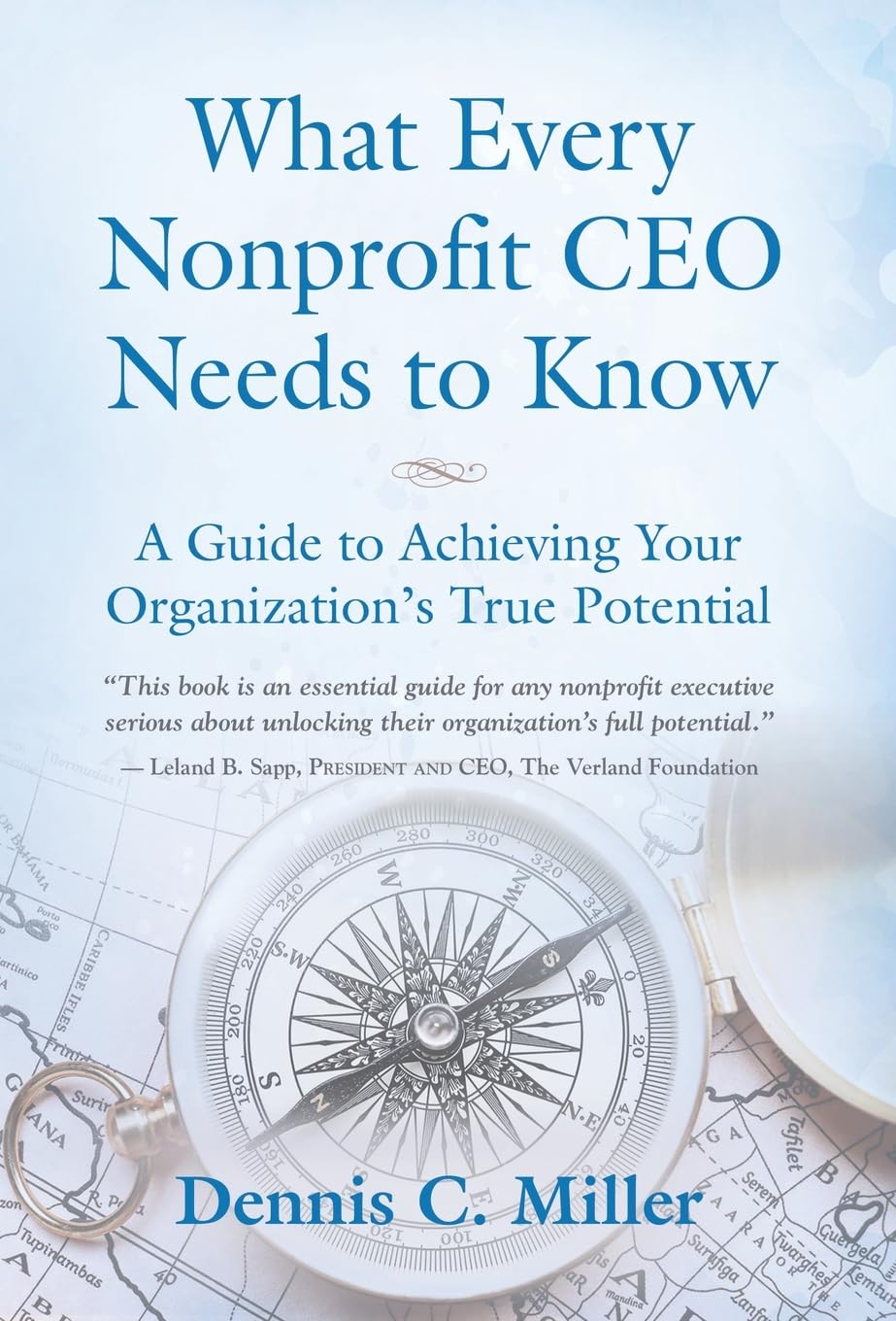 What Every Nonprofit CEO Needs to Know: A Guide to Achieving Your Organization's True Potential