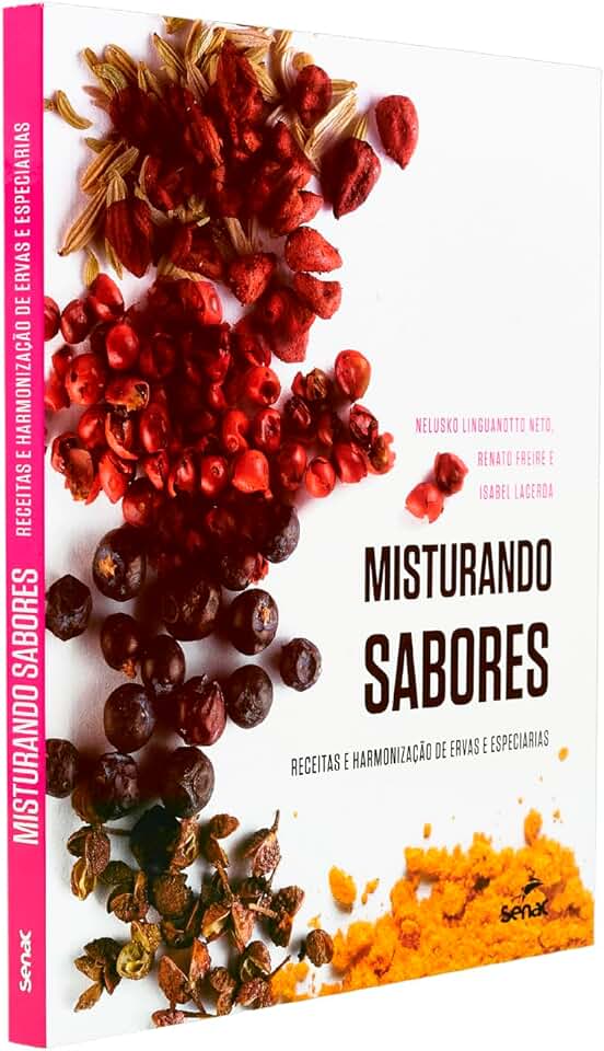 Misturando sabores: Receitas e harmonização de ervas e especiarias