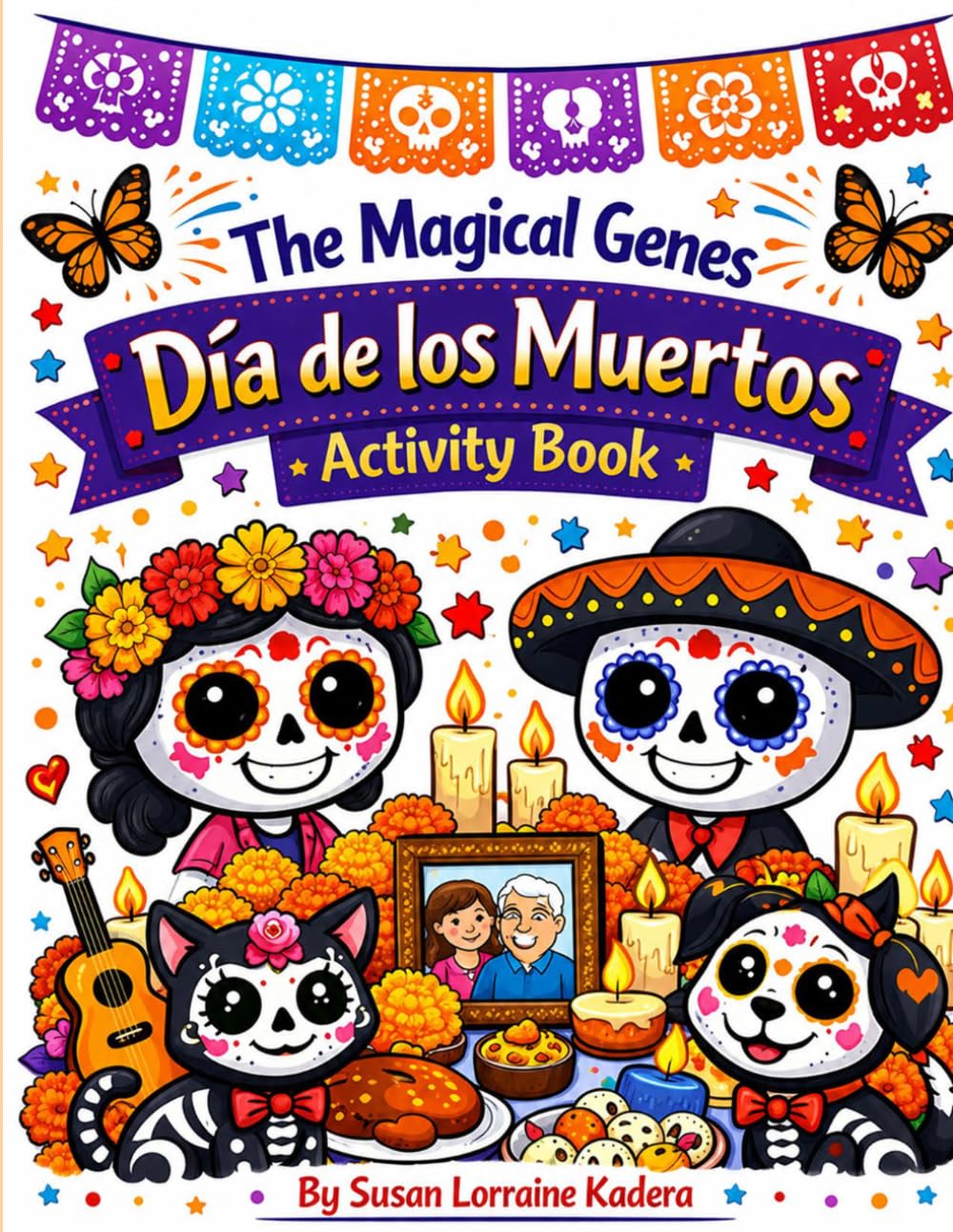 The Magical Genes Día de los Muertos Activity Book: Magical Genes: Libro de Actividades del Día de los Muertos