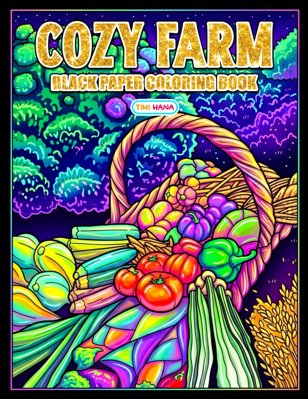 Cozy Farm Black Paper Coloring Book: Cute Cows, Chickens, Barns, and Peaceful Countryside
