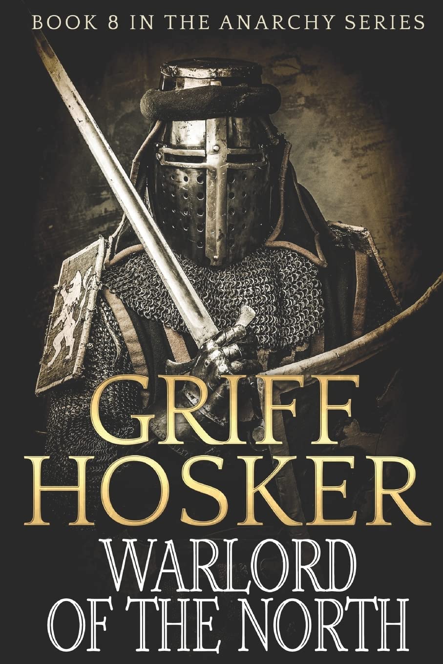 Warlord of the North: Volume 8 (The Anarchy). Hosker 9781719407038 New<|