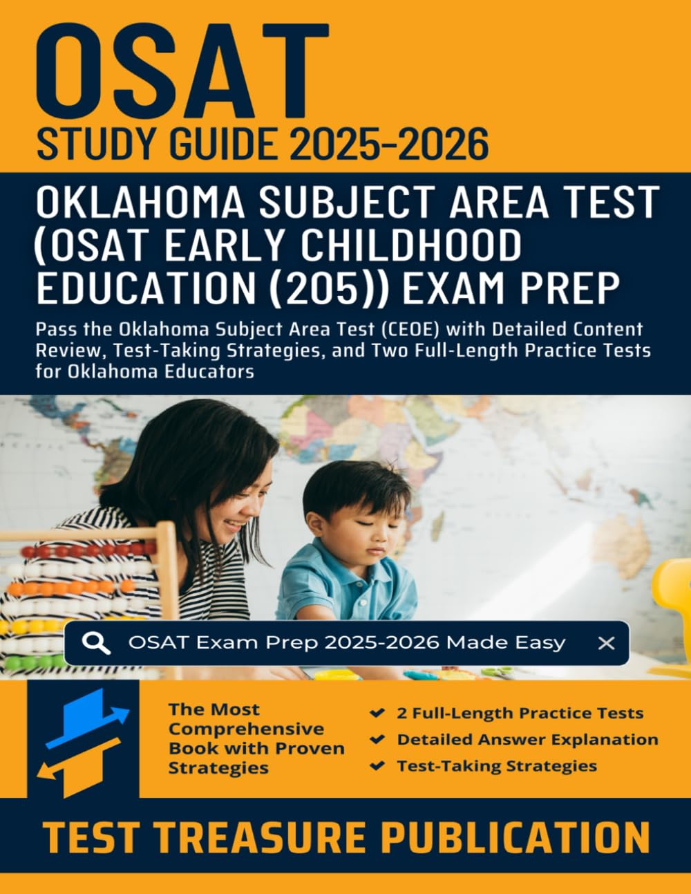 OSAT Early Childhood Education (205) Study Guide 2025-2026: Pass the Oklahoma Subject Area Test (CEOE) with Detailed Content Review, Test-Taking ... Practice Tests for Oklahoma Educators