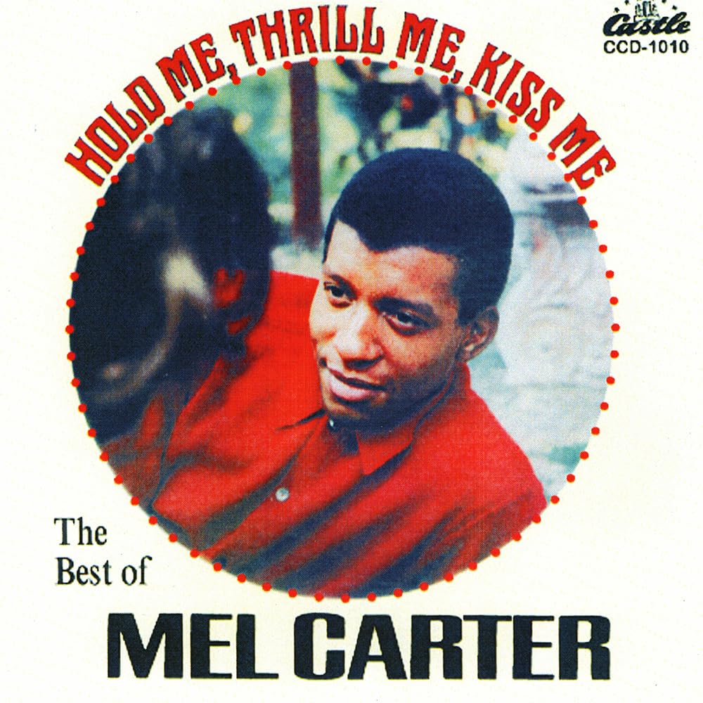 Amazon.co.jp: Hold Me, Thrill Me, Kiss Me-Best Of Mel Carter