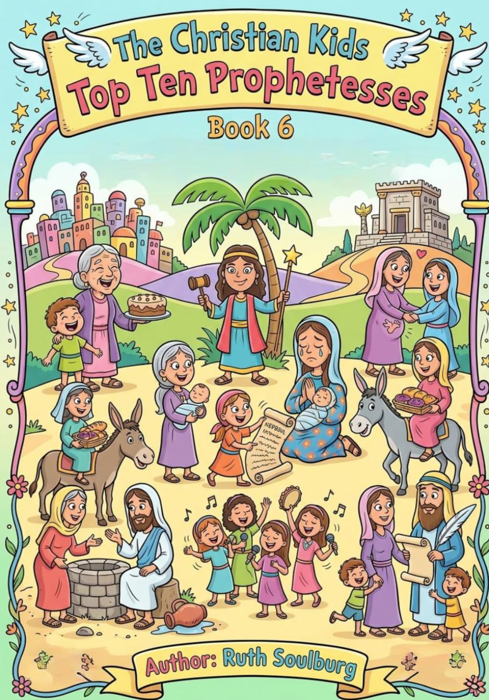 The Christian Kids Top Ten: Prophetesses – Book 6