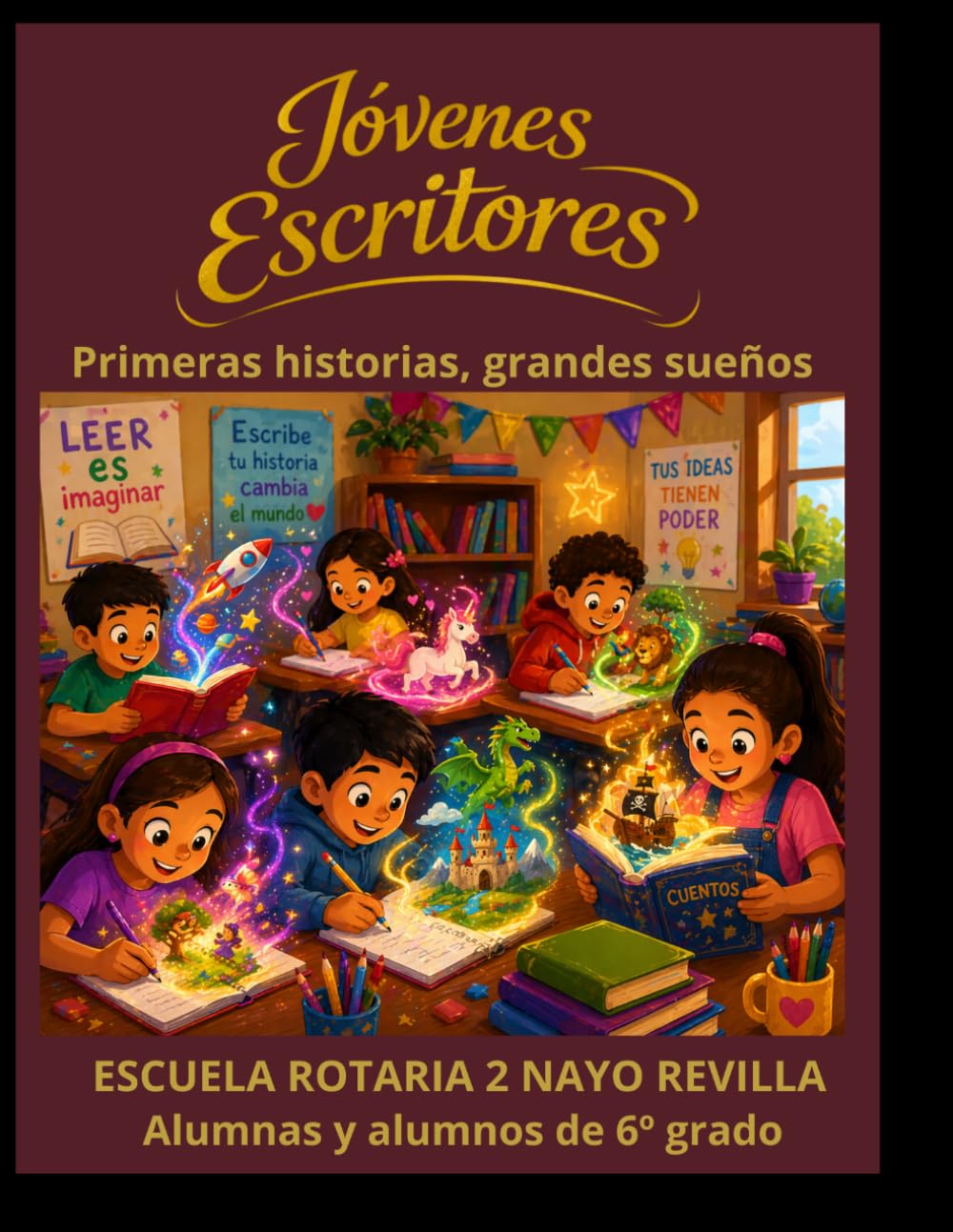 JOVENES ESCRITORES: Primeras historias, grandes sueños