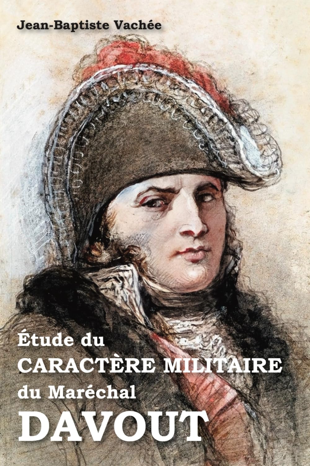 Étude du caractère militaire du maréchal Davout