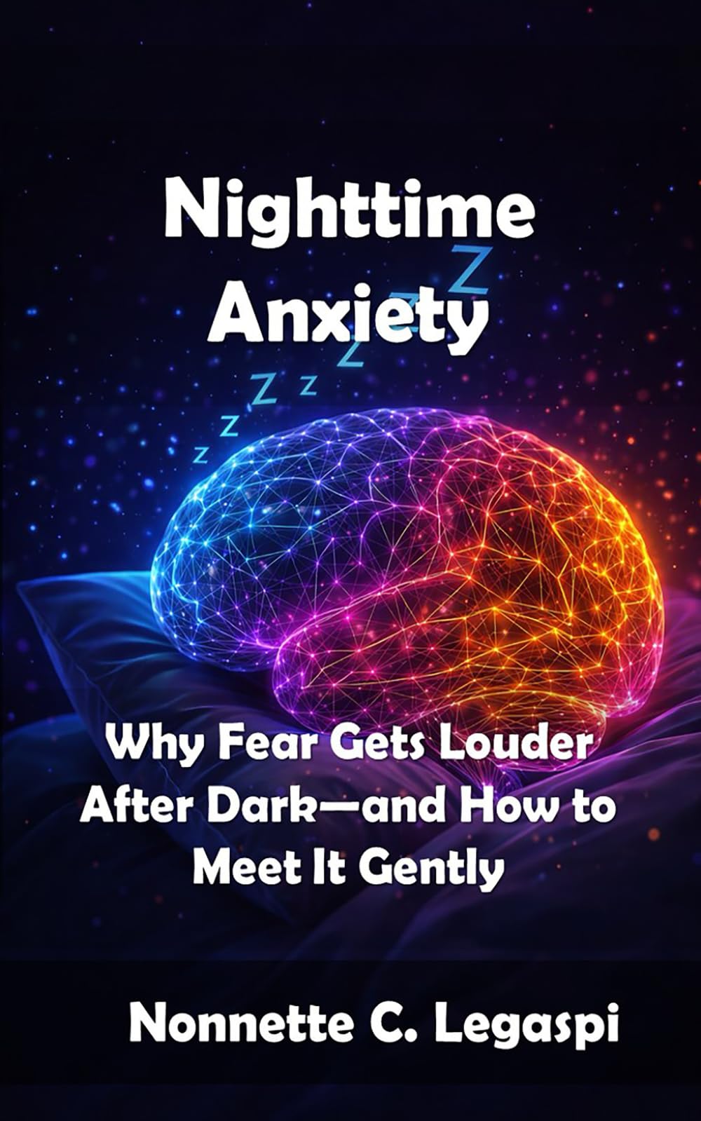 Nighttime Anxiety: Why Fear Gets Louder After Dark—and How to Meet It Gently (Psychology)