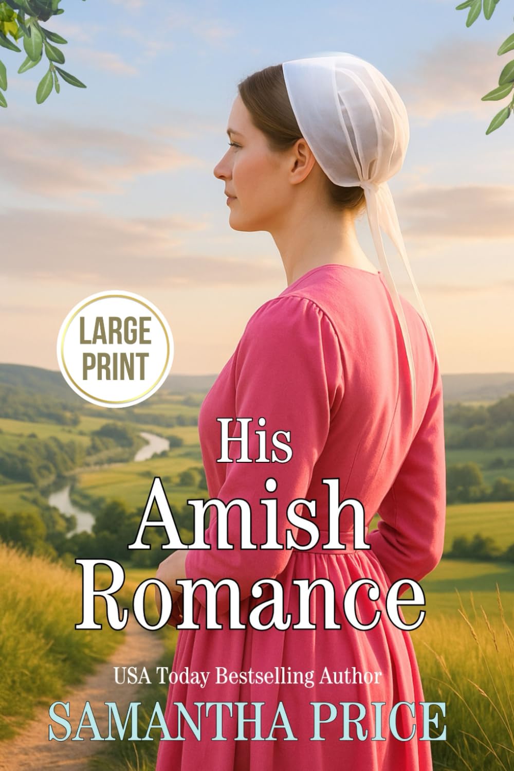 His Amish Romance LARGE PRINT: 2 (Seven Amish Bachelors - Large Print Editions)