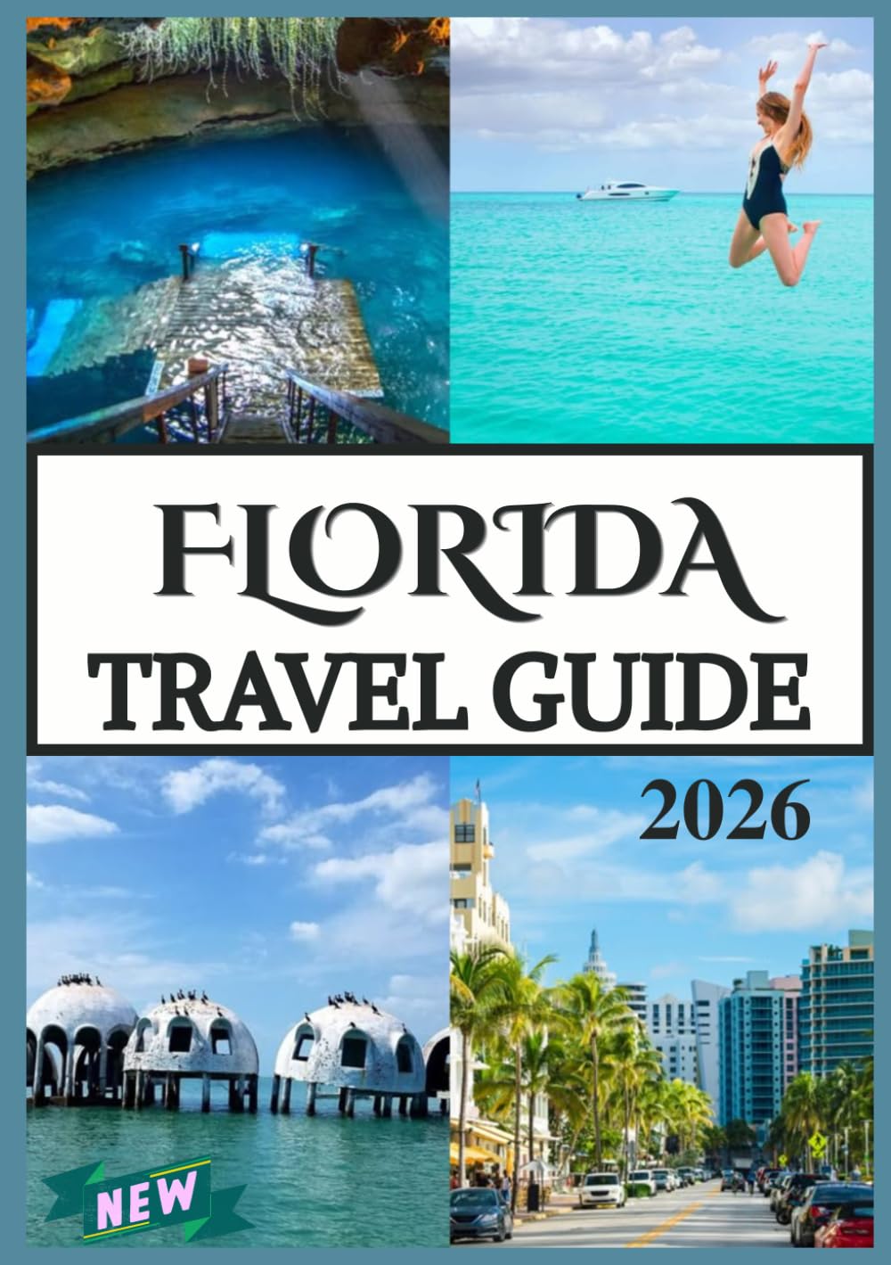FLORIDA TRAVEL GUIDE 2026