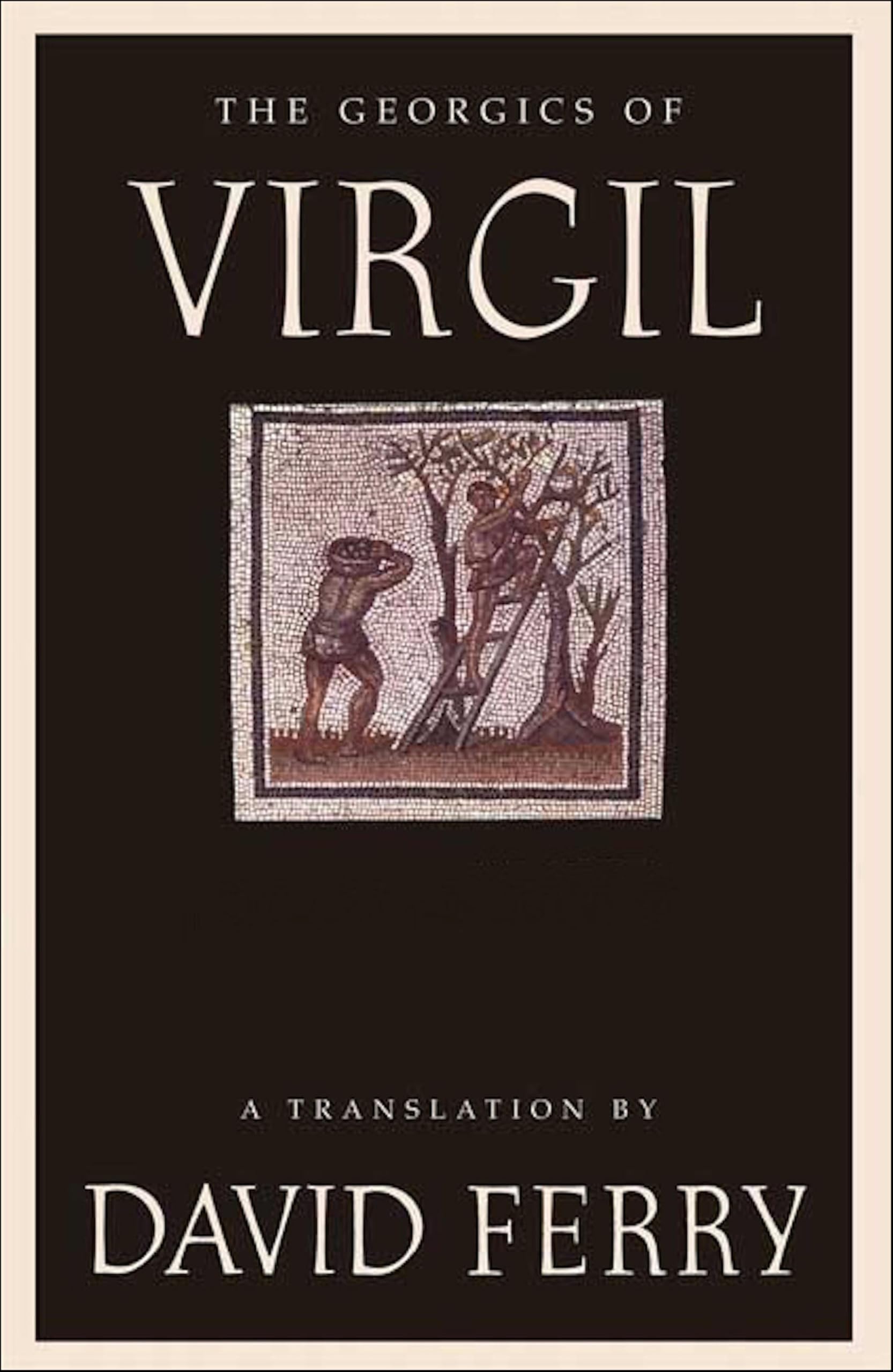 The Georgics of Virgil: A Translation