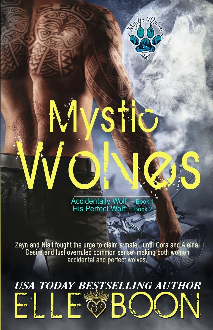 Mystic Wolves, Books 1 & 2: Accidentally Wolf ~ Book 1 His Perfect Wolf ~ Book 2